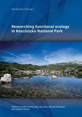 Researching Functional Ecology in Kosciuszko National Park (Paperback)