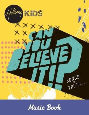Can You Believe It!? Music Book By Kids 9781922076670 (Paperback)