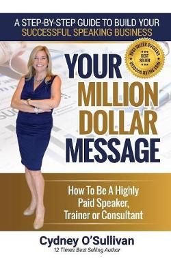 Your Million Dollar Message By Cydney O'Sullivan 9781922093431