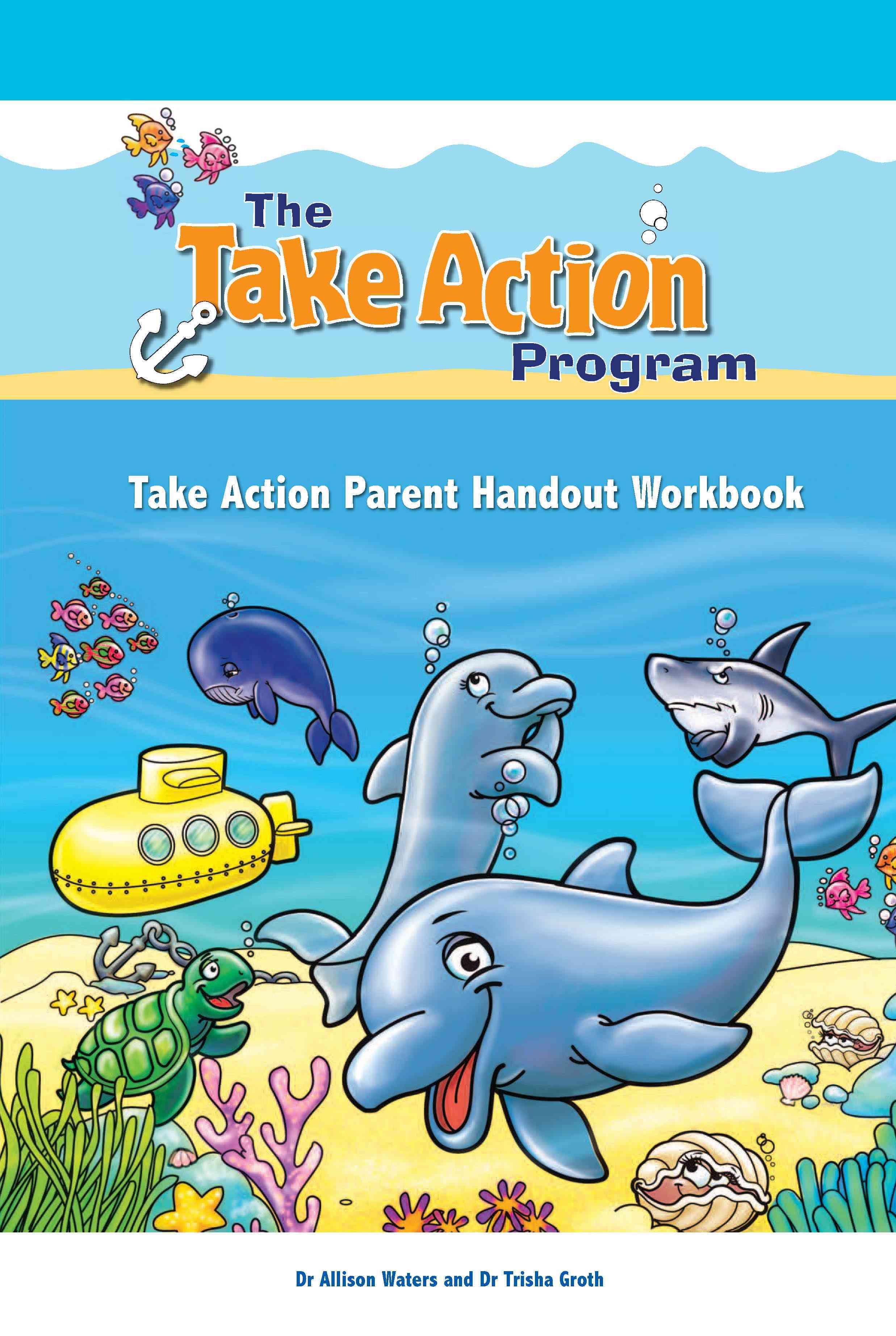 Take Action Parent Handout Workbook By Waters, Allison 9781922117298
