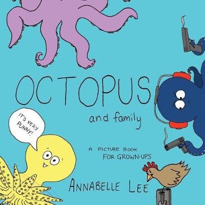 Octopus and Family By Annabelle Lee 9781922200846 (Paperback)