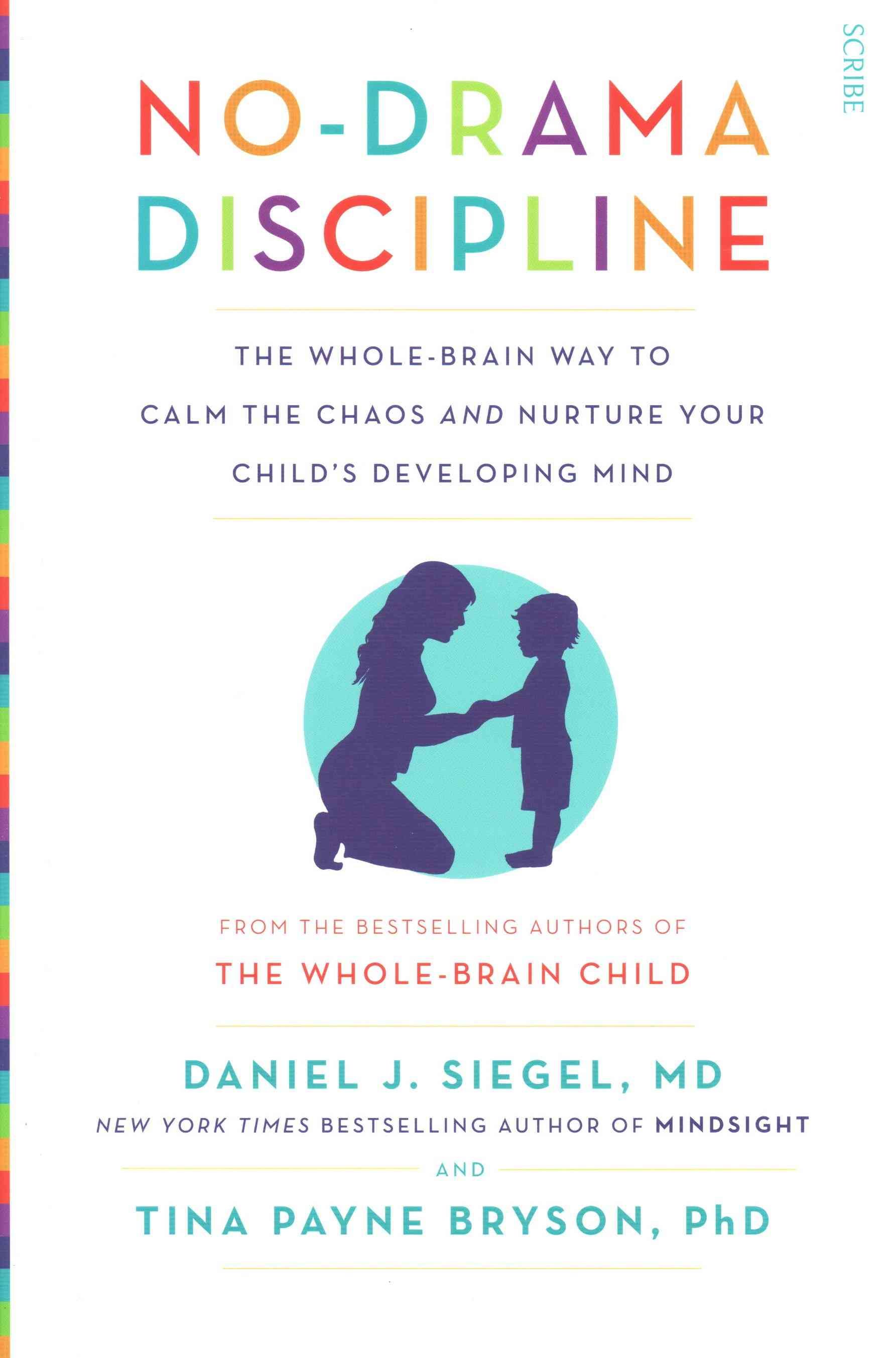 No-Drama Discipline By Daniel J. Siegel, Tina Payne Bryson (Paperback)