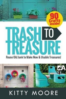 Trash To Treasure (3rd Edition) By Kitty Moore 9781922304032