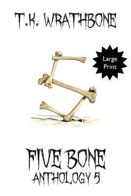 Five Bone By Wrathbone 9781922307156 (Paperback)