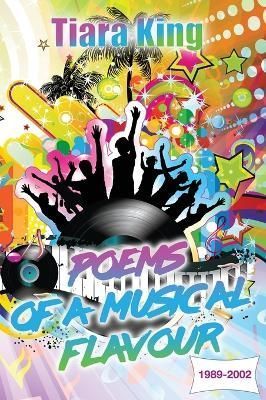 Poems Of A Musical Flavour By Tiara King 9781922307248 (Hardback)