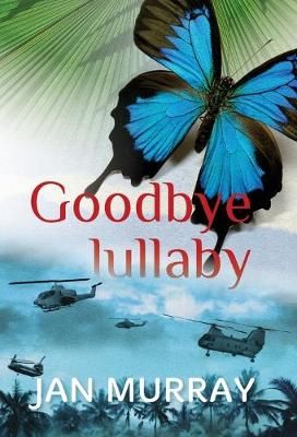 Goodbye Lullaby By Jan Murray 9781922309396 (Hardback)