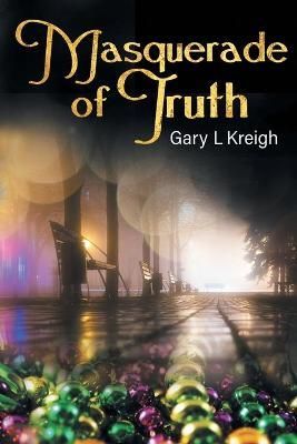 Masquerade of Truth By Kreigh 9781922329073 (Paperback)