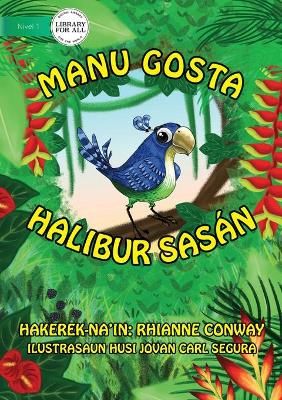 Bird's Things (Tetun edition) - Manu gosta halibur sasán (Paperback)