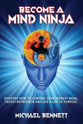 Become a Mind Ninja By Bennett 9781922340436 (Paperback)