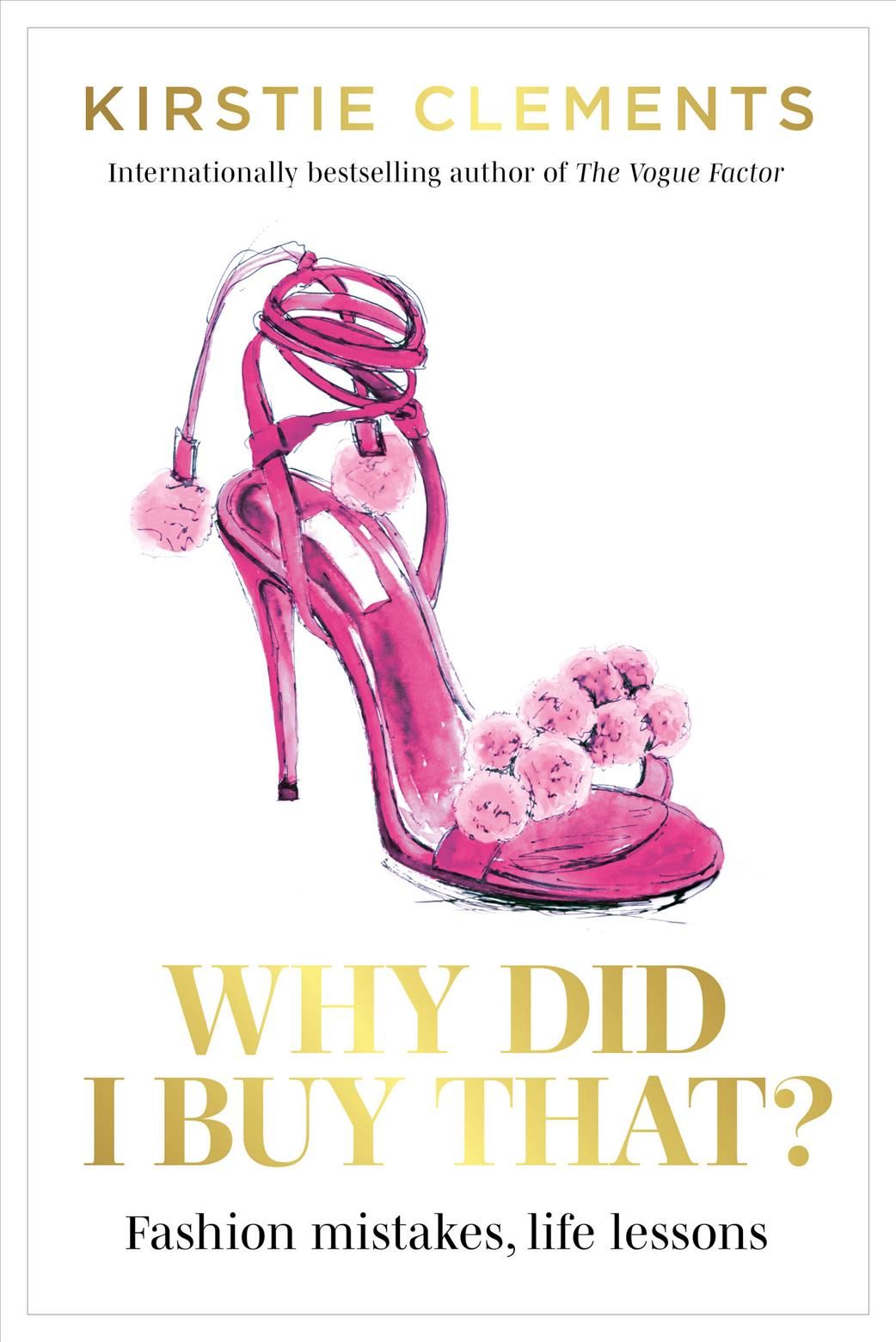 Why Did I Buy That? By Kirstie Clements 9781922351647 (Paperback)