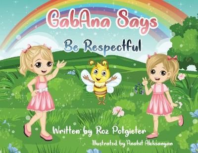 GabAna says be Respectful By Potgieter 9781922354716 (Paperback)