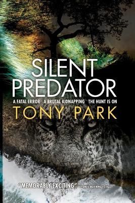 Silent Predator By Park, Tony 9781922389206 (Paperback)