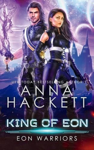King of Eon By Anna Hackett 9781922414373 (Paperback)