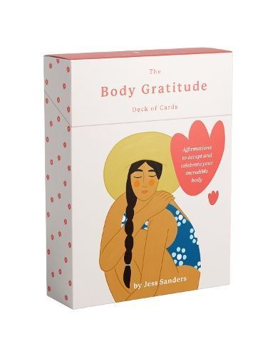 The Body Gratitude Deck of Cards By Jess Sanders 9781922417695 (Cards)