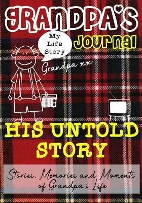 Grandpa's Journal - His Untold Story By Publishing Group 9781922453761