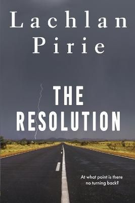 Resolution By Lachlan Pirie 9781922461322 (Paperback)