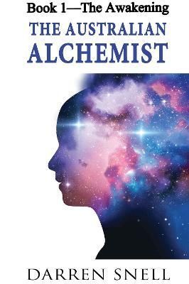 The Australian Alchemist By Darren Snell 9781922461933 (Paperback)
