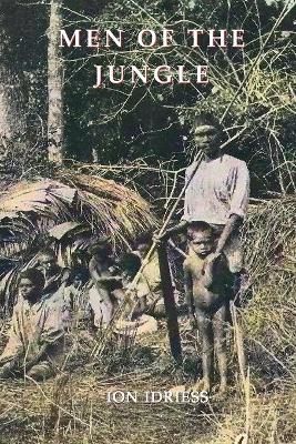 Men of the Jungle By Idriess, Ion 9781922473448 (Paperback)