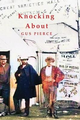 Knocking About By Pierce, Gus 9781922473585 (Paperback)