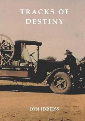 Tracks of Destiny By Ion Idriess 9781922473936 (Paperback)