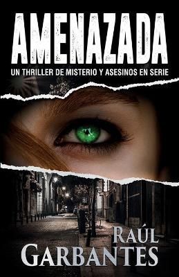 Amenazada By Garbantes 9781922475039 (Paperback)