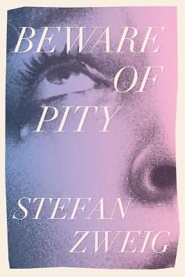 Beware of Pity By Zweig 9781922491169 (Paperback)