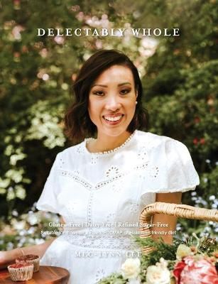 Delectably Whole By Mec-Lynn Lee 9781922537003 (Paperback)