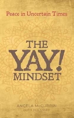 The YAY! Mindset By Angela McCubbin 9781922542243 (Paperback)