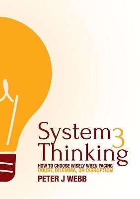 System 3 Thinking By Peter J Webb 9781922553560 (Paperback)