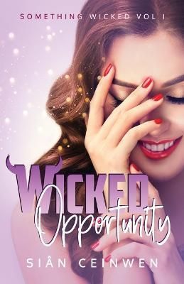 Wicked Opportunity By Ceinwen 9781922559234 (Paperback)