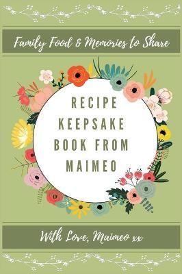 Recipe Keepsake Book From Maimeo By Co 9781922568496 (Hardback)