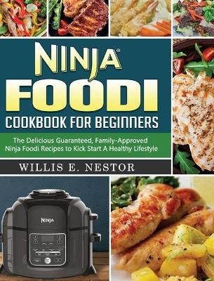 Ninja Foodi Cookbook For Beginners By Nestor 9781922577535 (Hardback)