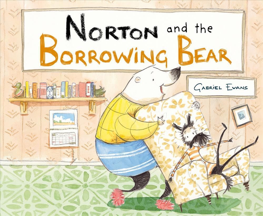 Norton and the Borrowing Bear By Gabriel Evans 9781922610553