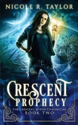 Crescent Prophecy By Taylor, Nicole, R. 9781922624215 (Paperback)