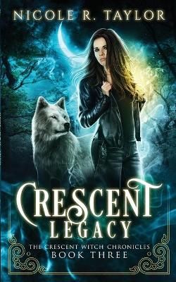 Crescent Legacy By Taylor, Nicole, R. 9781922624222 (Paperback)
