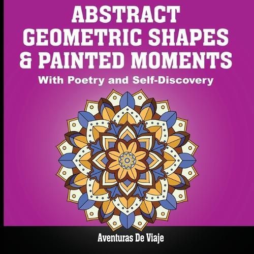 Abstract Geometric Shapes & Painted Moments By Aventuras De Viaje