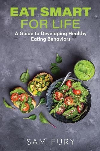 Eat Smart for Life By Sam Fury 9781922649959 (Paperback)