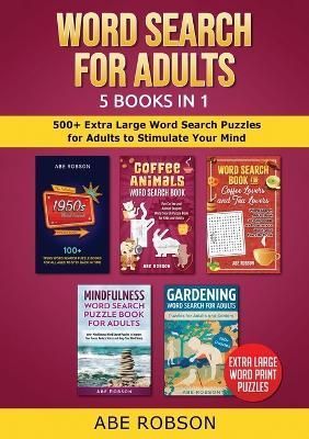 Word Search for Adults 5 Books in 1 By Robson 9781922659828