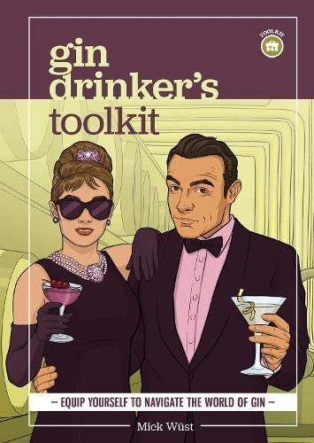 Gin Drinker's Toolkit By Mick Wüst 9781922662088 (Hardback)