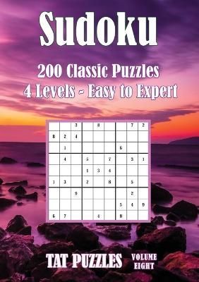 Sudoku 200 Classic Puzzles - Volume 8 By Tat Puzzles 9781922695284
