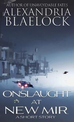 Onslaught at New Mir By Alexandria Blaelock 9781922744517 (Paperback)