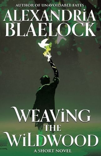 Weaving the Wildwood By Alexandria Blaelock 9781922744913 (Paperback)