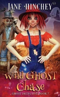 Wild Ghost Chase By Jane Hinchey 9781922745071 (Paperback)