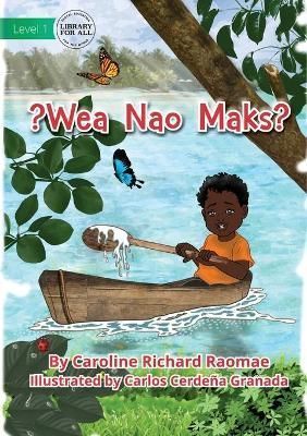 Where Is Max? - ?Wea Nao Maks? By Richard Raomae, Caroline (Paperback)