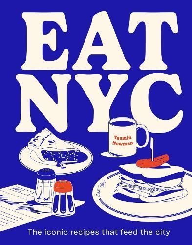 EAT NYC By Yasmin Newman 9781922754233 (Hardback)
