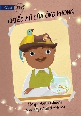 Mr Pickering's Hat - Chi?c m? c?a ong Phong By Amani Uduman
