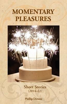 Momentary Pleasures By Derone 9781922768100 (Paperback)