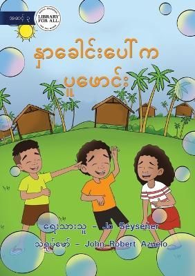 Bubbles On My Nose - နှာခေါင်းပေါ်က ...