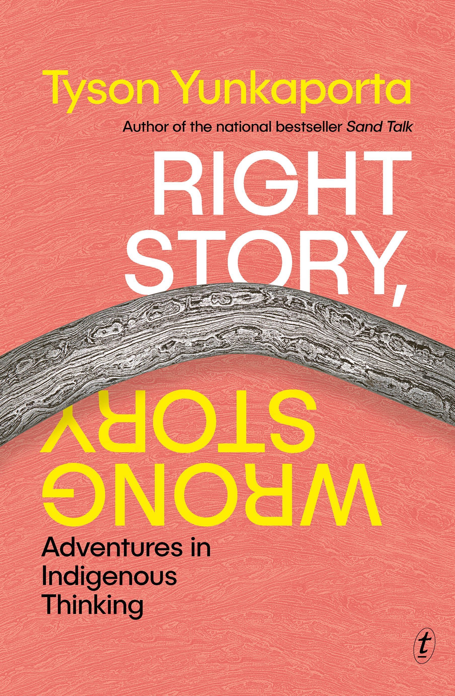 Right Story, Wrong Story By Tyson Yunkaporta 9781922790439 (Paperback)