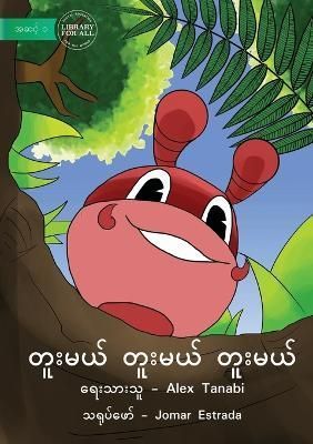 Dig Dig Dig - တူးမယ် တူးမယ် တူးမယ်